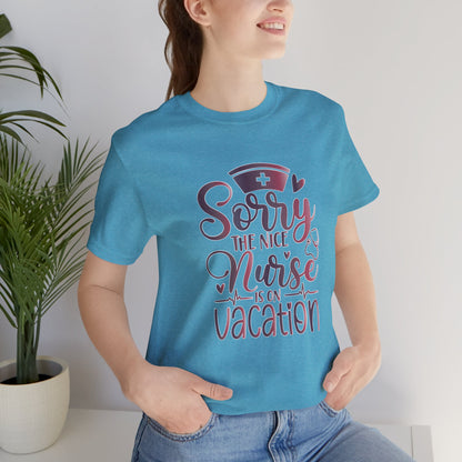 Sorry The Nice Nurse Is On Vacation gradient 2