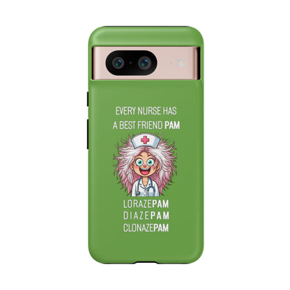 Nurse Google Pixel Tough Case - Every Nurse Has a Friend Named PAM Design (1) - Green