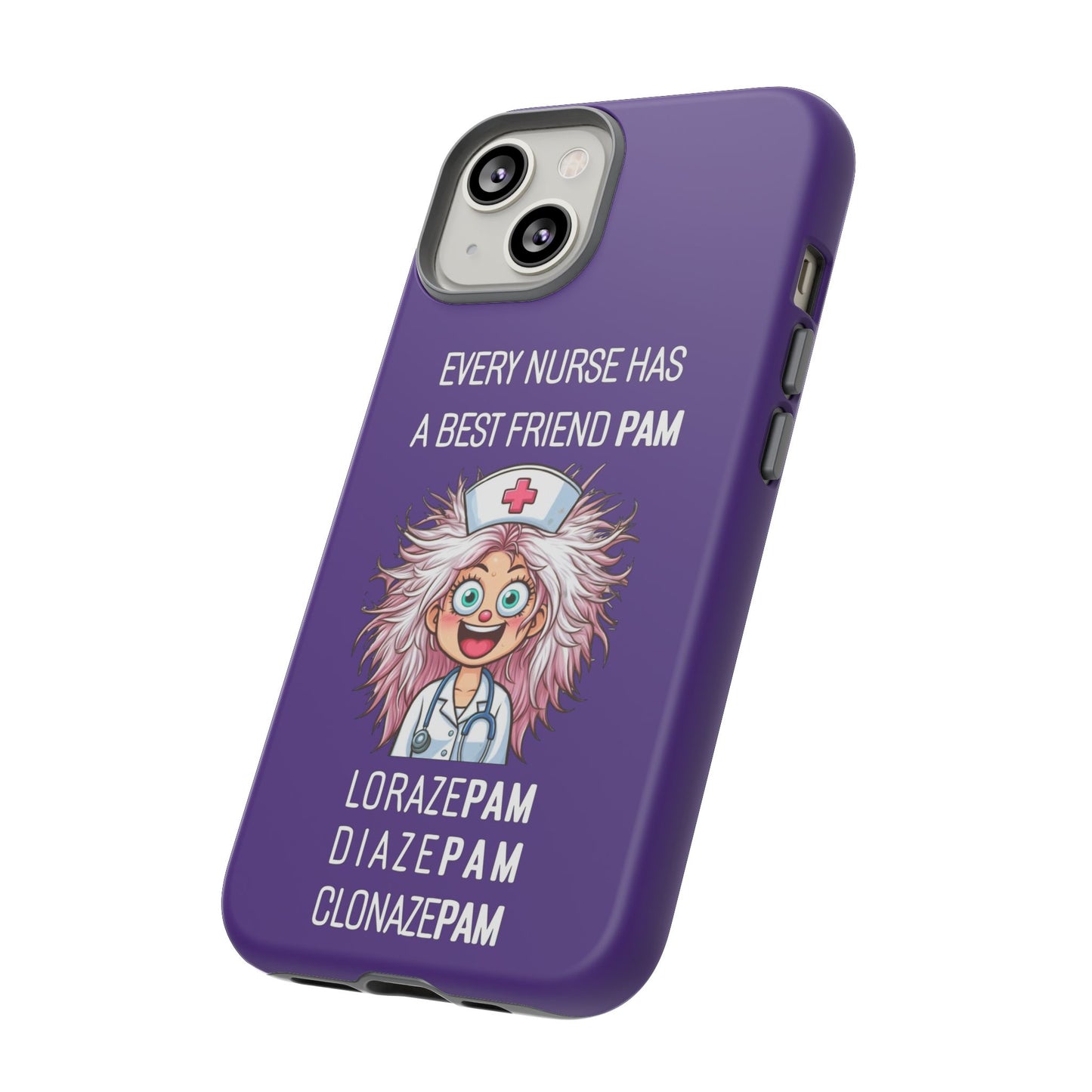 Nurse iPhone Tough Case - Every Nurse Has a Friend Named PAM Design (1) - Dark Purple