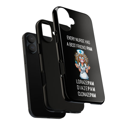 Nurse iPhone Tough Case - Every Nurse Has a Friend Named PAM Design (4) - Black