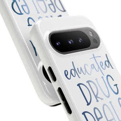Google Pixel Tough Case - Educated Drug Dealer - White