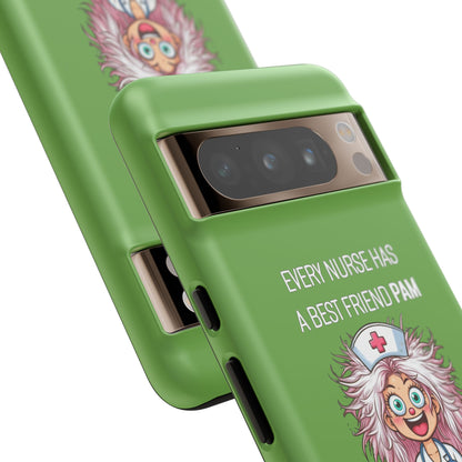 Nurse Google Pixel Tough Case - Every Nurse Has a Friend Named PAM Design (1) - Green