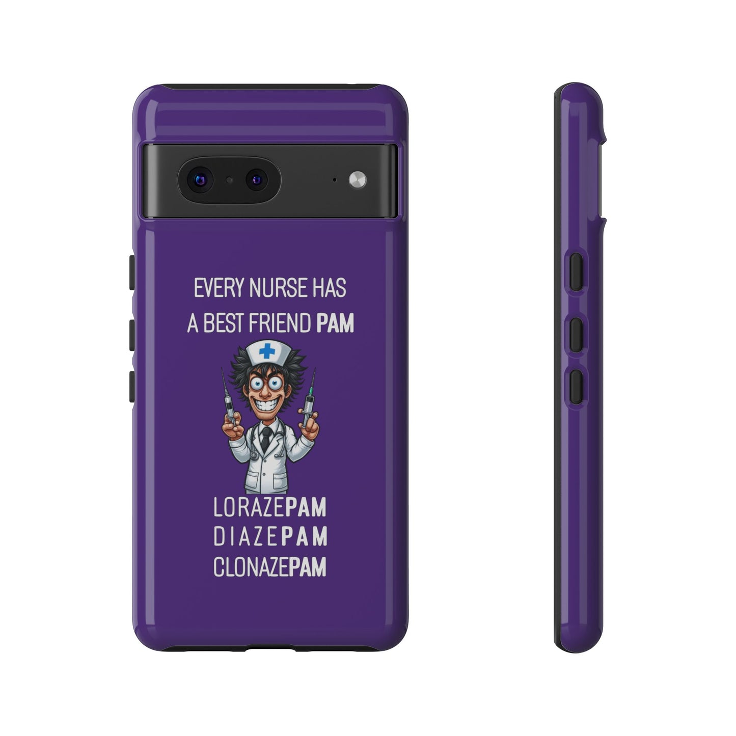 Nurse Google Pixel Tough Case - Every Nurse Has a Friend Named PAM Design (5) - Dark Purple