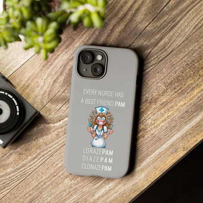 Nurse iPhone Tough Case - Every Nurse Has a Friend Named PAM Design (4) - Light Grey