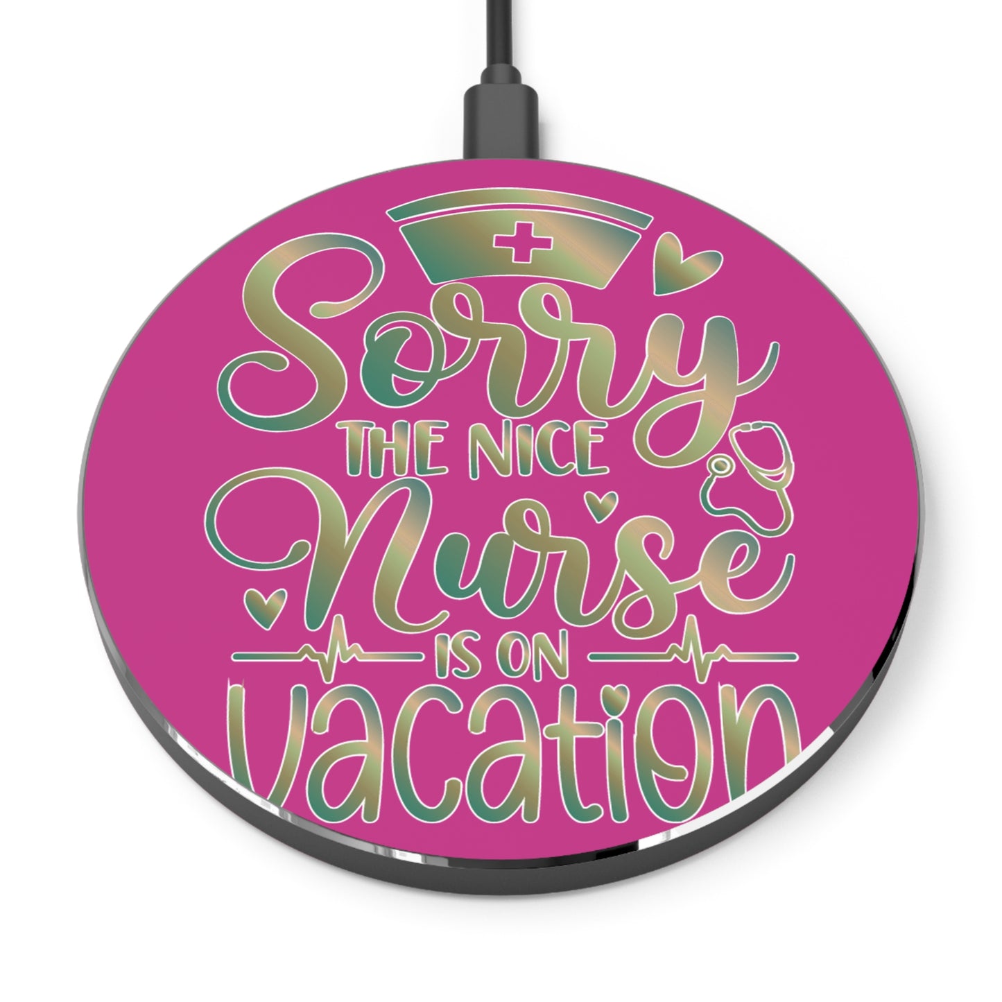 Nice Nurse Vacation Wireless Charger | Fast Charging Pad for Healthcare Professionals