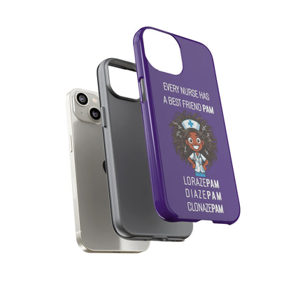 Nurse iPhone Tough Case - Every Nurse Has a Friend Named PAM Design (2) - Dark Purple