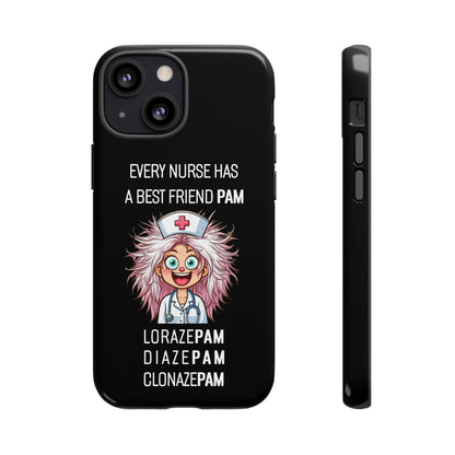 Nurse iPhone Tough Case - Every Nurse Has a Friend Named PAM Design (1) - Black