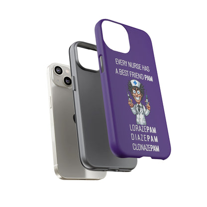 Nurse iPhone Tough Case - Every Nurse Has a Friend Named PAM Design (5) - Dark Purple