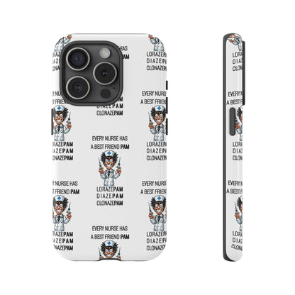 Nurse iPhone Tough Case - Every Nurse Has a Friend Named PAM Design (5) - White