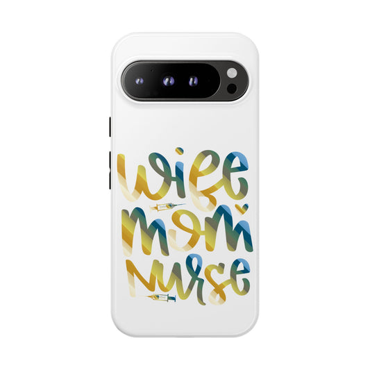 Google Pixel Tough Case - Wife Mom Nurse - White