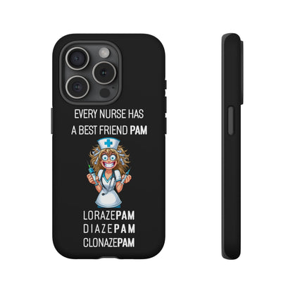 Nurse iPhone Tough Case - Every Nurse Has a Friend Named PAM Design (4) - Black