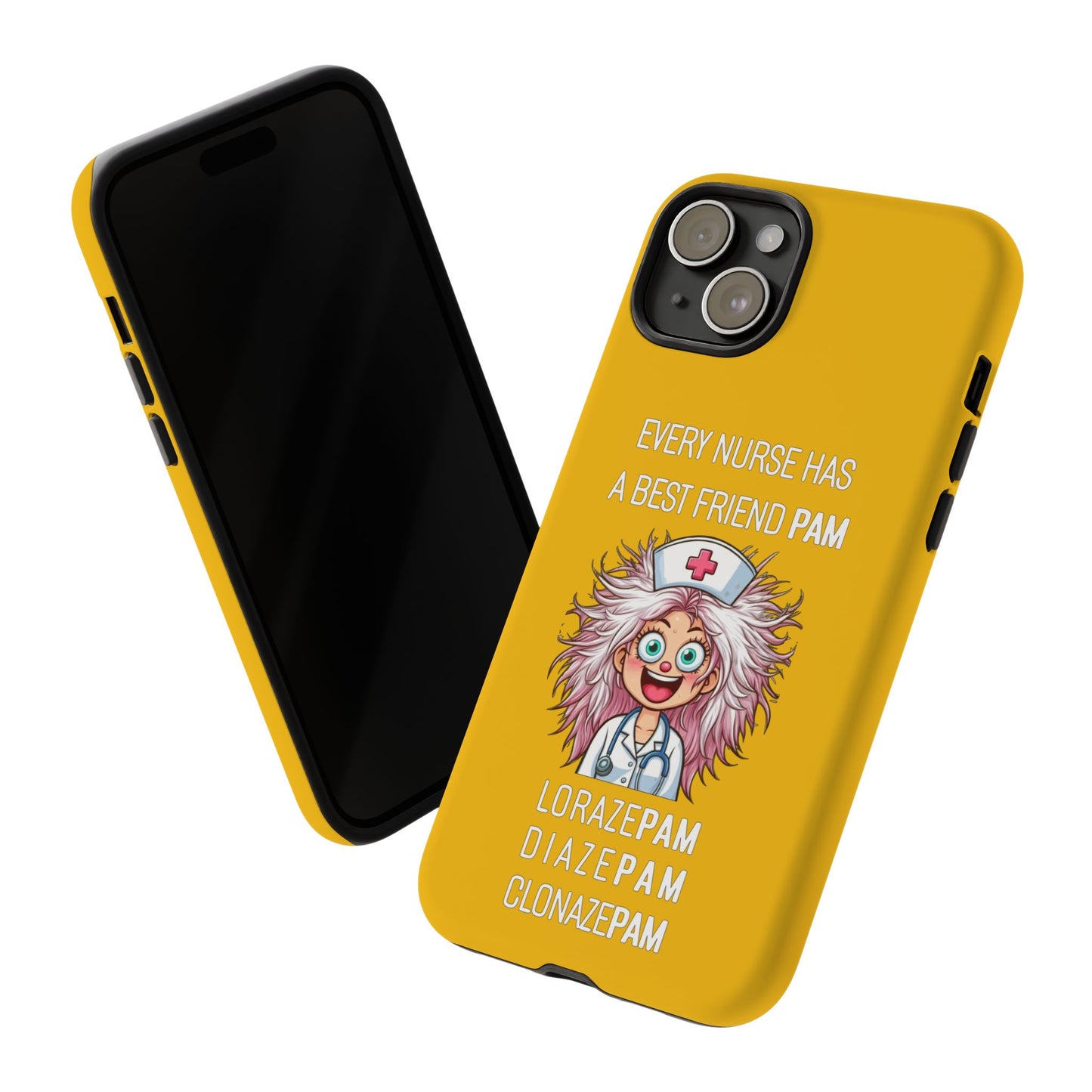 Nurse iPhone Tough Case - Every Nurse Has a Friend Named PAM Design (1) - Yellow