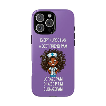 Nurse iPhone Tough Case - Every Nurse Has a Friend Named PAM Design (2) - Light Purple