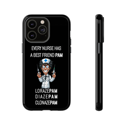 Nurse iPhone Tough Case - Every Nurse Has a Friend Named PAM Design (5) - Black