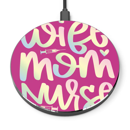 Wife-Mom-Nurse Wireless Charger | Fast Charging Pad for Healthcare Professionals