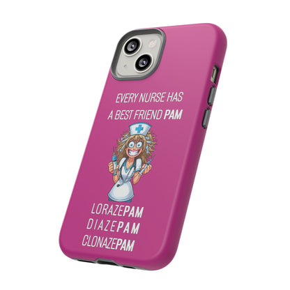 Nurse iPhone Tough Case - Every Nurse Has a Friend Named PAM Design (4) - Pink