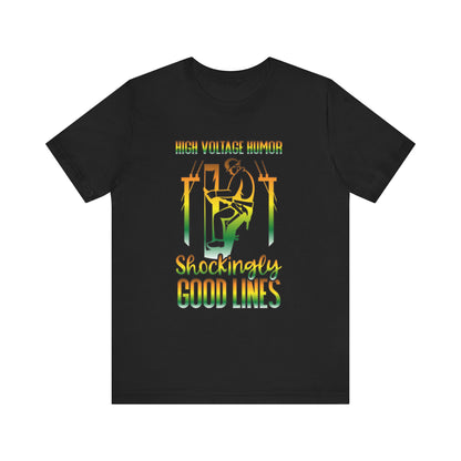Lineman T-shirt - High Voltage Humor Shockingly Good Lines-gradient