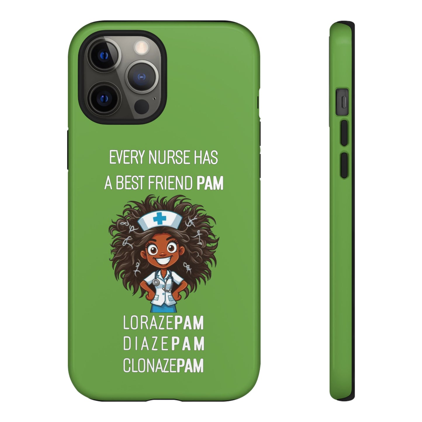 Nurse iPhone Tough Case - Every Nurse Has a Friend Named PAM Design (2) - Green