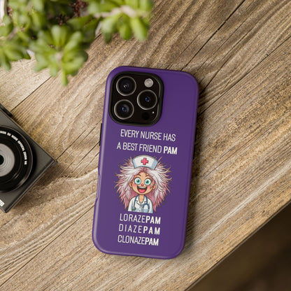 Nurse iPhone Tough Case - Every Nurse Has a Friend Named PAM Design (1) - Dark Purple