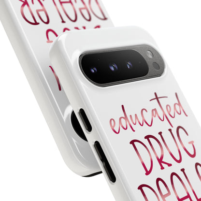 Google Pixel Tough Case - Educated Drug Dealer - White