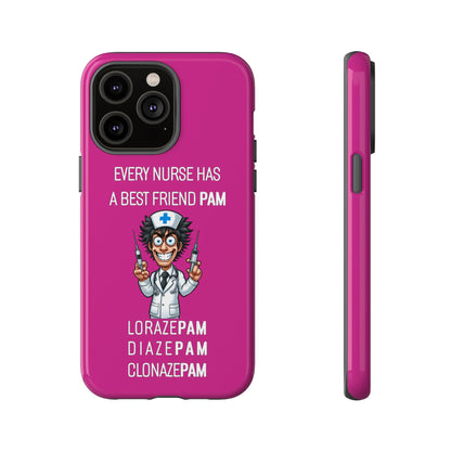 Nurse iPhone Tough Case - Every Nurse Has a Friend Named PAM Design (5) - Pink