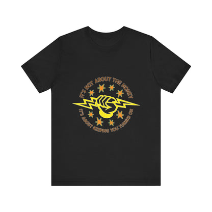Lineman T-shirt - Its Not About The Money-color