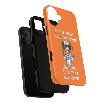 Nurse iPhone Tough Case - Every Nurse Has a Friend Named PAM Design (5) - Orange