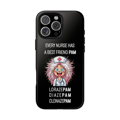 Nurse iPhone Tough Case - Every Nurse Has a Friend Named PAM Design (1) - Black