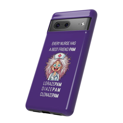 Nurse Google Pixel Tough Case - Every Nurse Has a Friend Named PAM Design (1) - Dark Purple