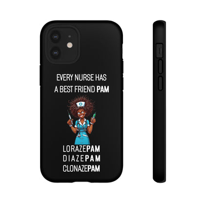 Nurse iPhone Tough Case - Every Nurse Has a Friend Named PAM Design (3) - Black