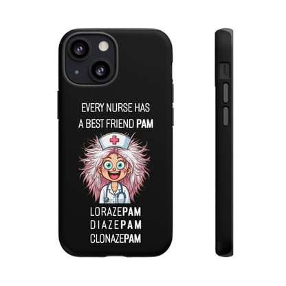 Nurse iPhone Tough Case - Every Nurse Has a Friend Named PAM Design (1) - Black