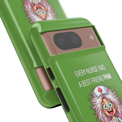 Nurse Google Pixel Tough Case - Every Nurse Has a Friend Named PAM Design (1) - Green