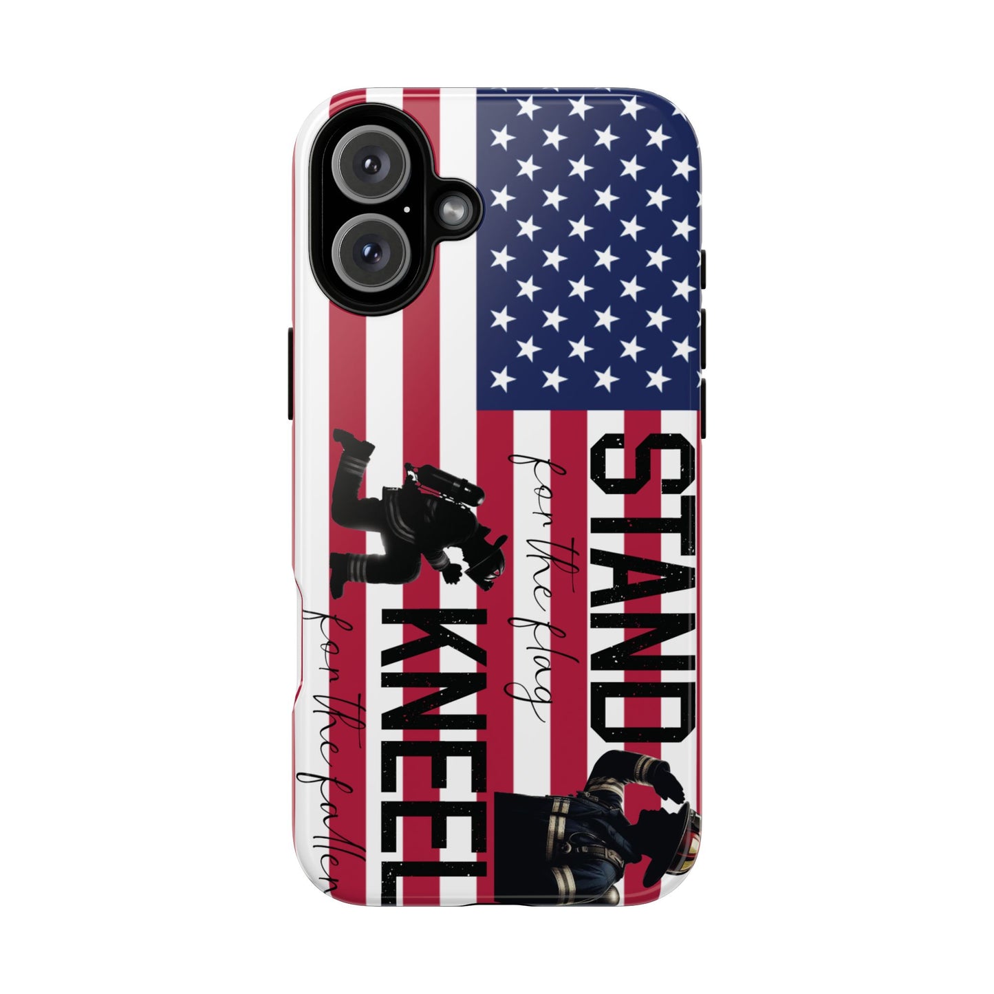 Fire Fighter iPhone Tough Case - Stand for the Flage, Kneel for the fallen