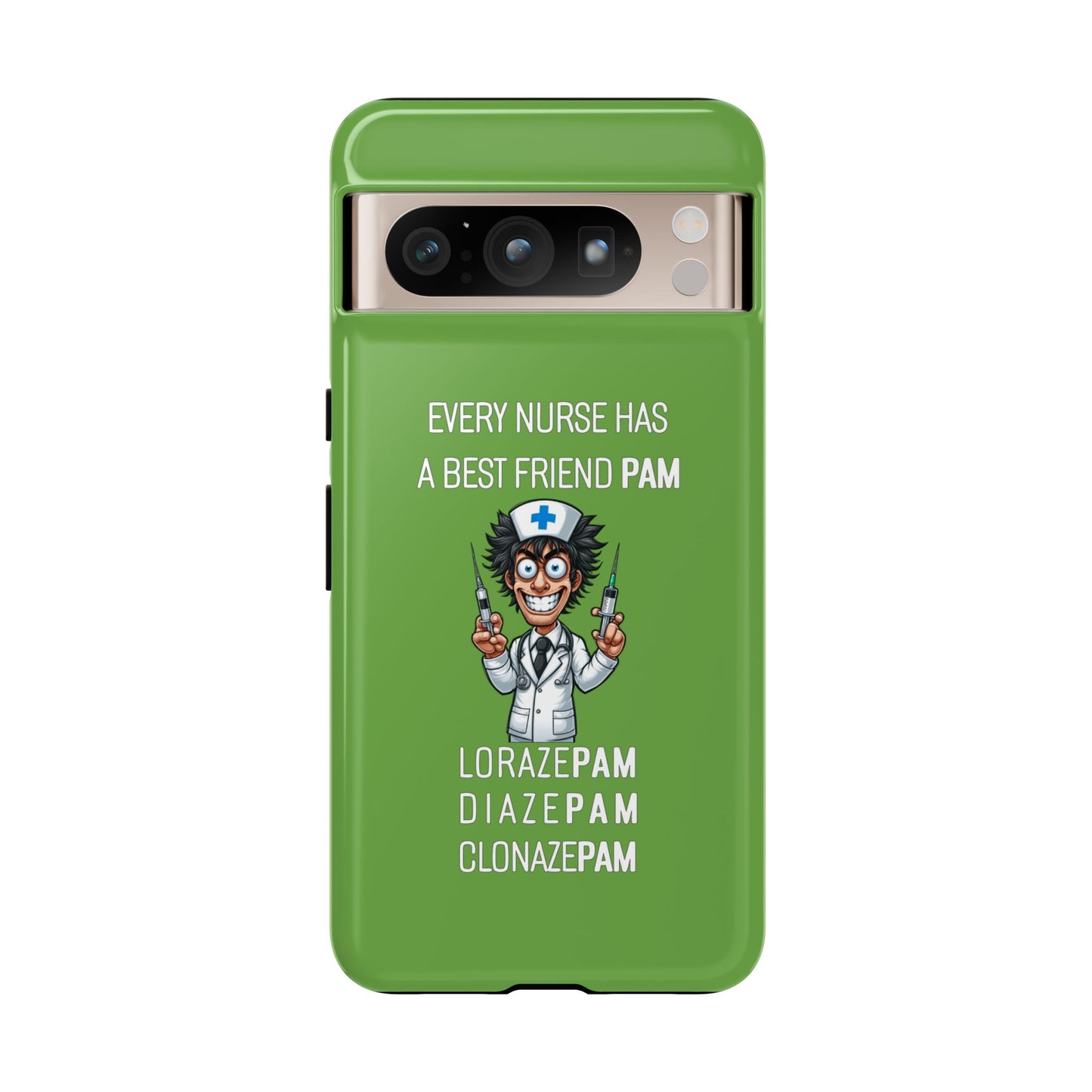 Nurse Google Pixel Tough Case - Every Nurse Has a Friend Named PAM Design (5) - Green