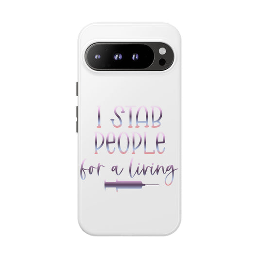 Google Pixel Tough Case - I Stab People For a Living - White