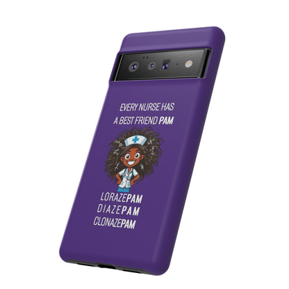 Nurse Google Pixel Tough Case - Every Nurse Has a Friend Named PAM Design (2) - Dark Purple