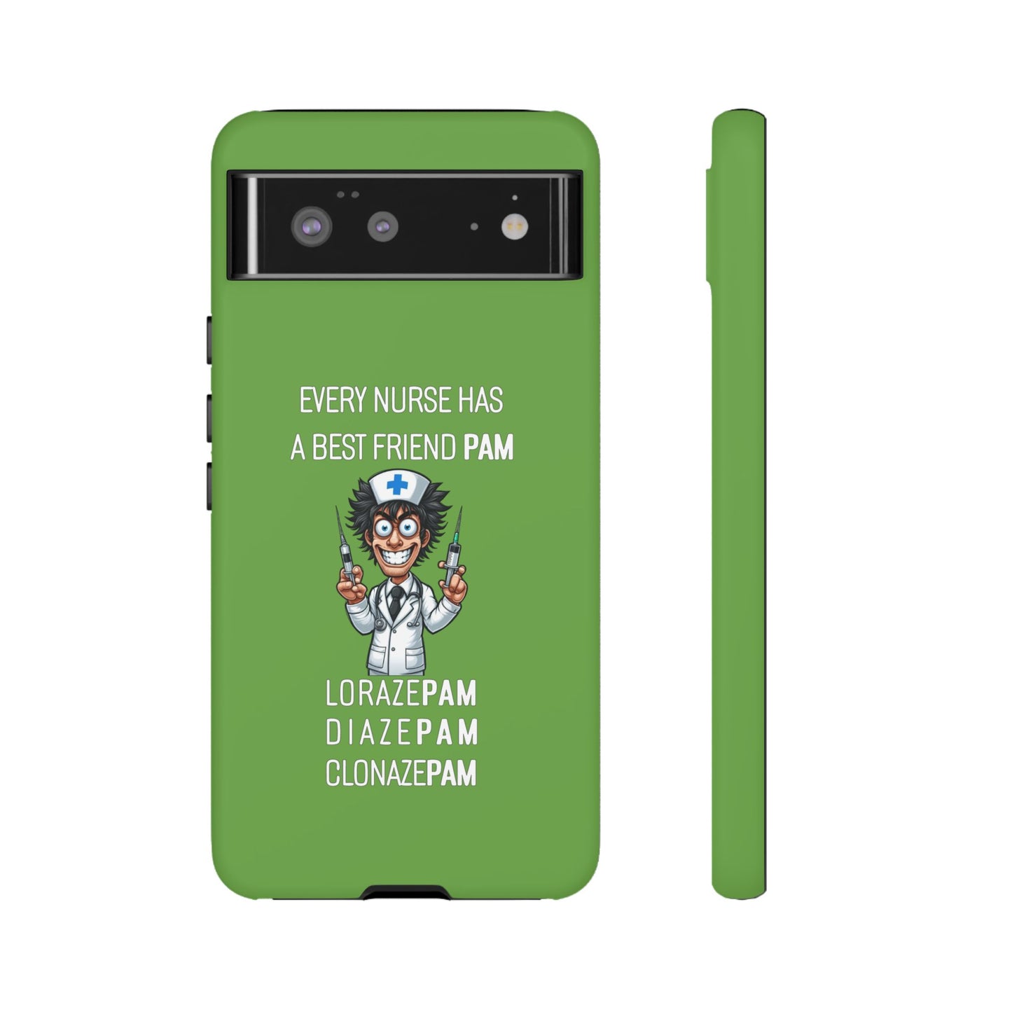 Nurse Google Pixel Tough Case - Every Nurse Has a Friend Named PAM Design (5) - Green