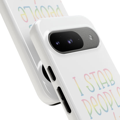 Google Pixel Tough Case - I Stab People For a Living - White