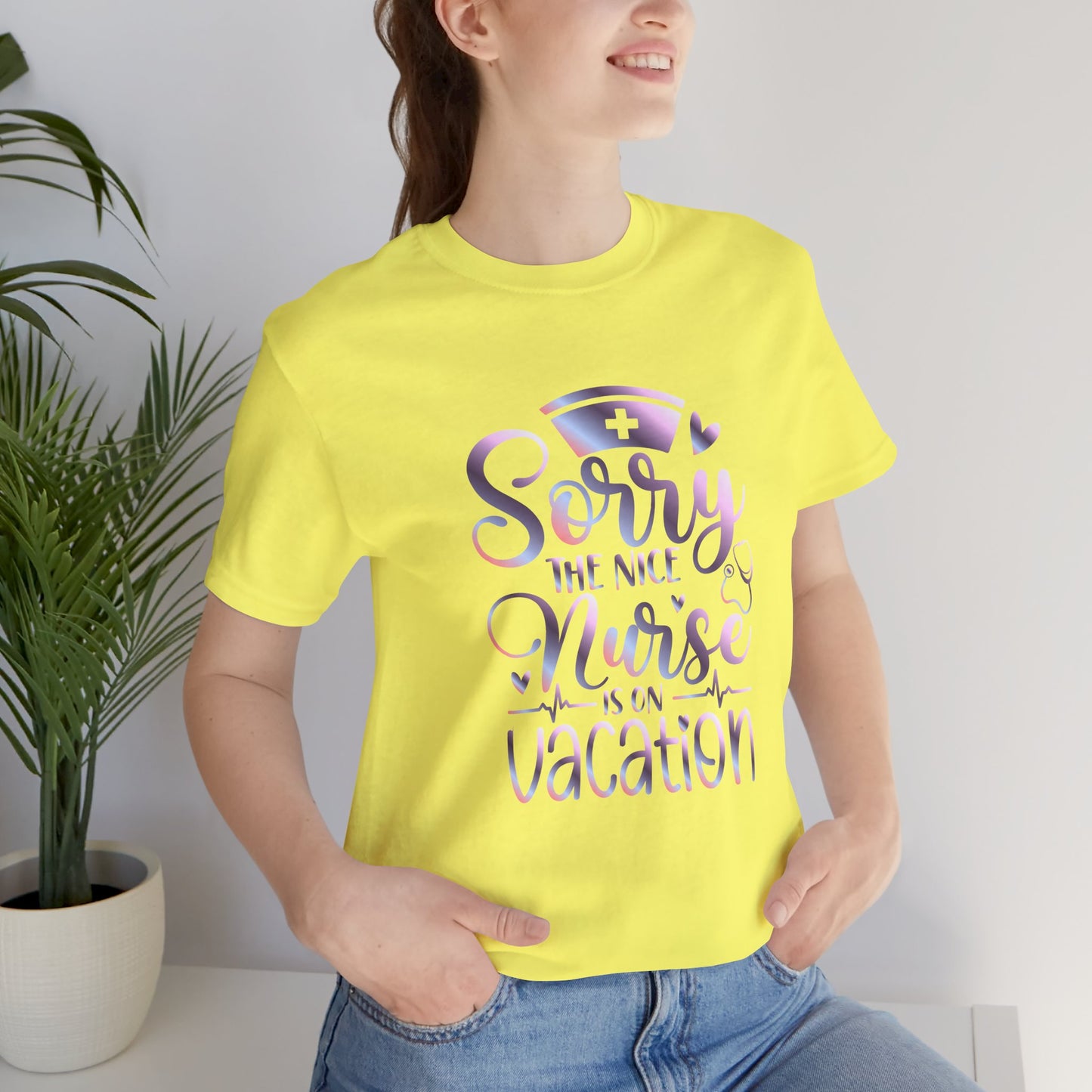 Sorry The Nice Nurse Is On Vacation gradient 1