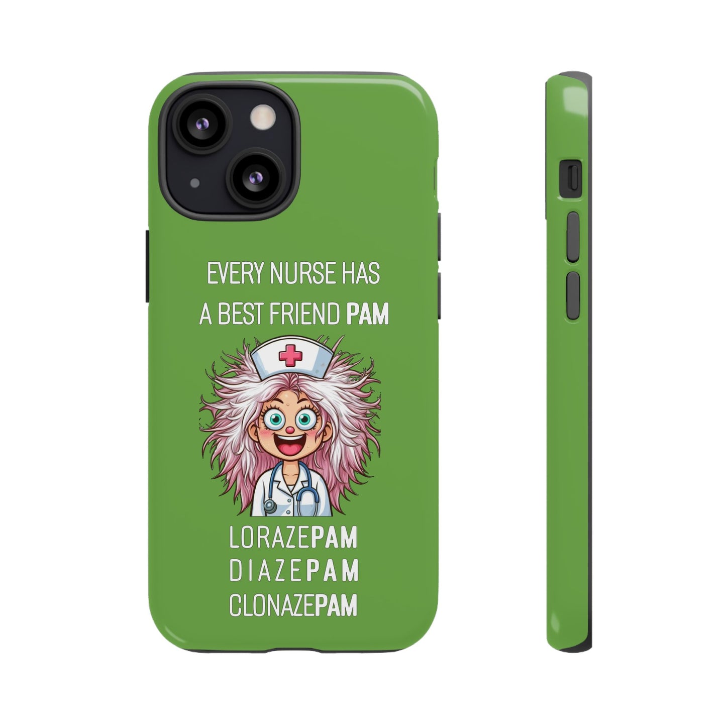 Nurse iPhone Tough Case - Every Nurse Has a Friend Named PAM Design (1) - Green