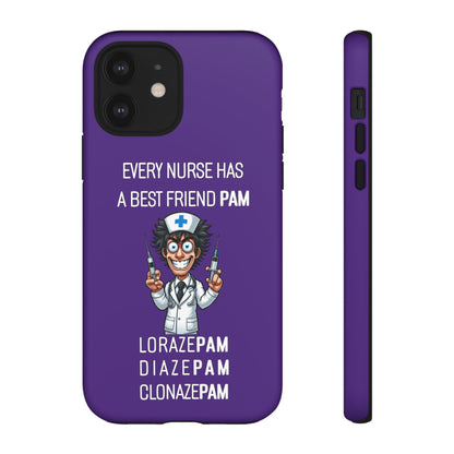 Nurse iPhone Tough Case - Every Nurse Has a Friend Named PAM Design (5) - Dark Purple