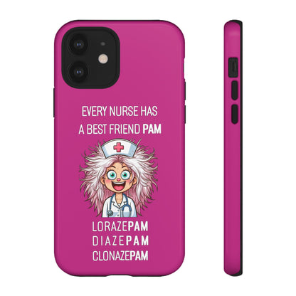 Nurse iPhone Tough Case - Every Nurse Has a Friend Named PAM Design (1) - Pink