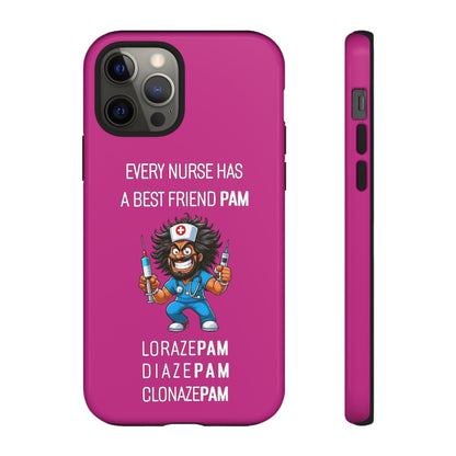 Nurse iPhone Tough Case - Every Nurse Has a Friend Named PAM Design (6) - Pink