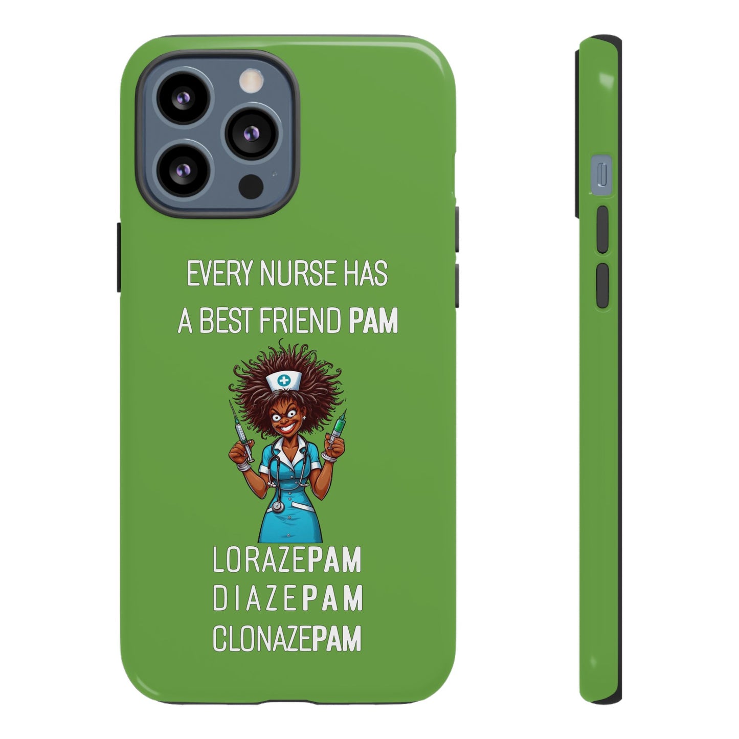 Nurse iPhone Tough Case - Every Nurse Has a Friend Named PAM Design (3) - Green