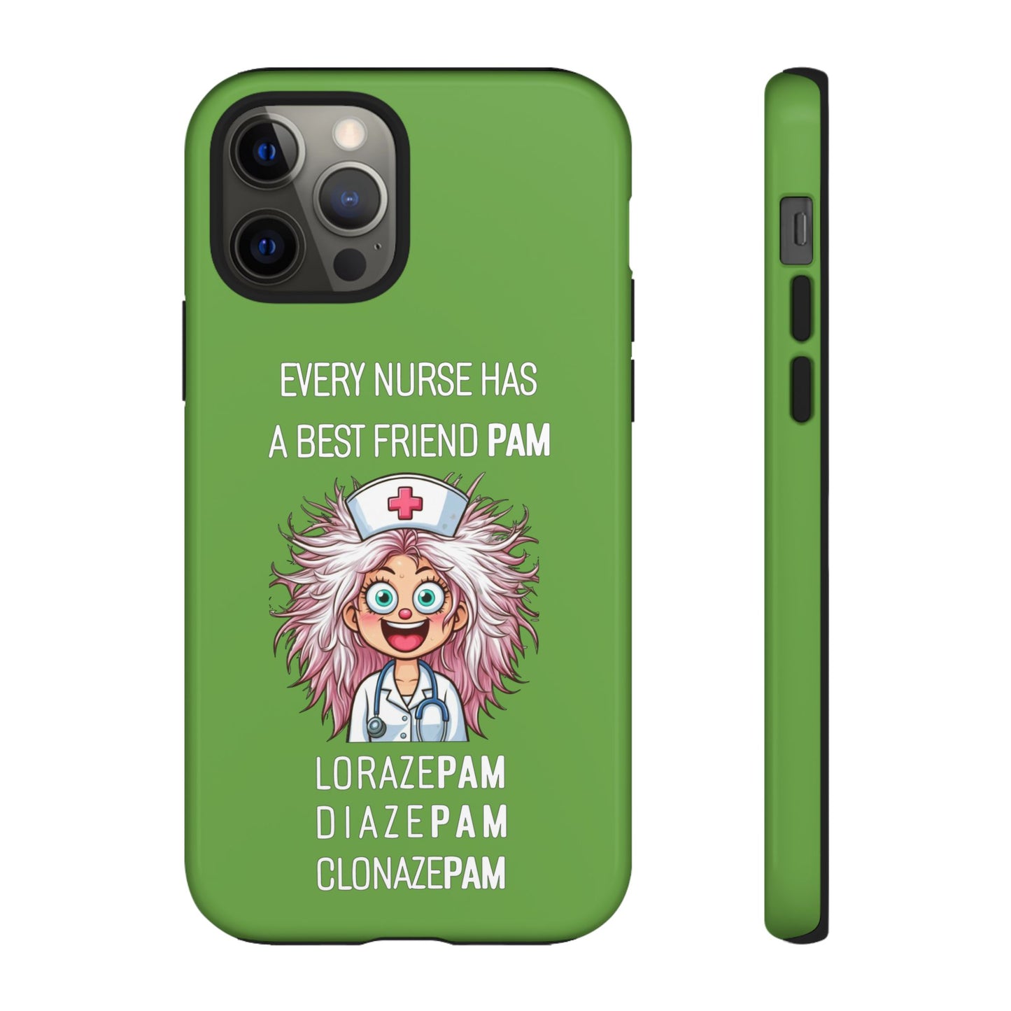 Nurse iPhone Tough Case - Every Nurse Has a Friend Named PAM Design (1) - Green