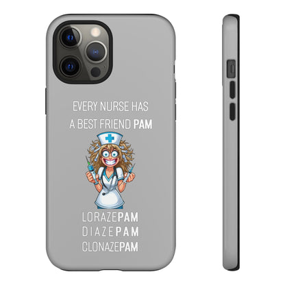 Nurse iPhone Tough Case - Every Nurse Has a Friend Named PAM Design (4) - Light Grey