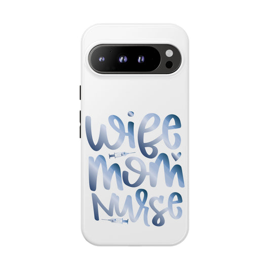 Google Pixel Tough Case - Wife Mom Nurse - White