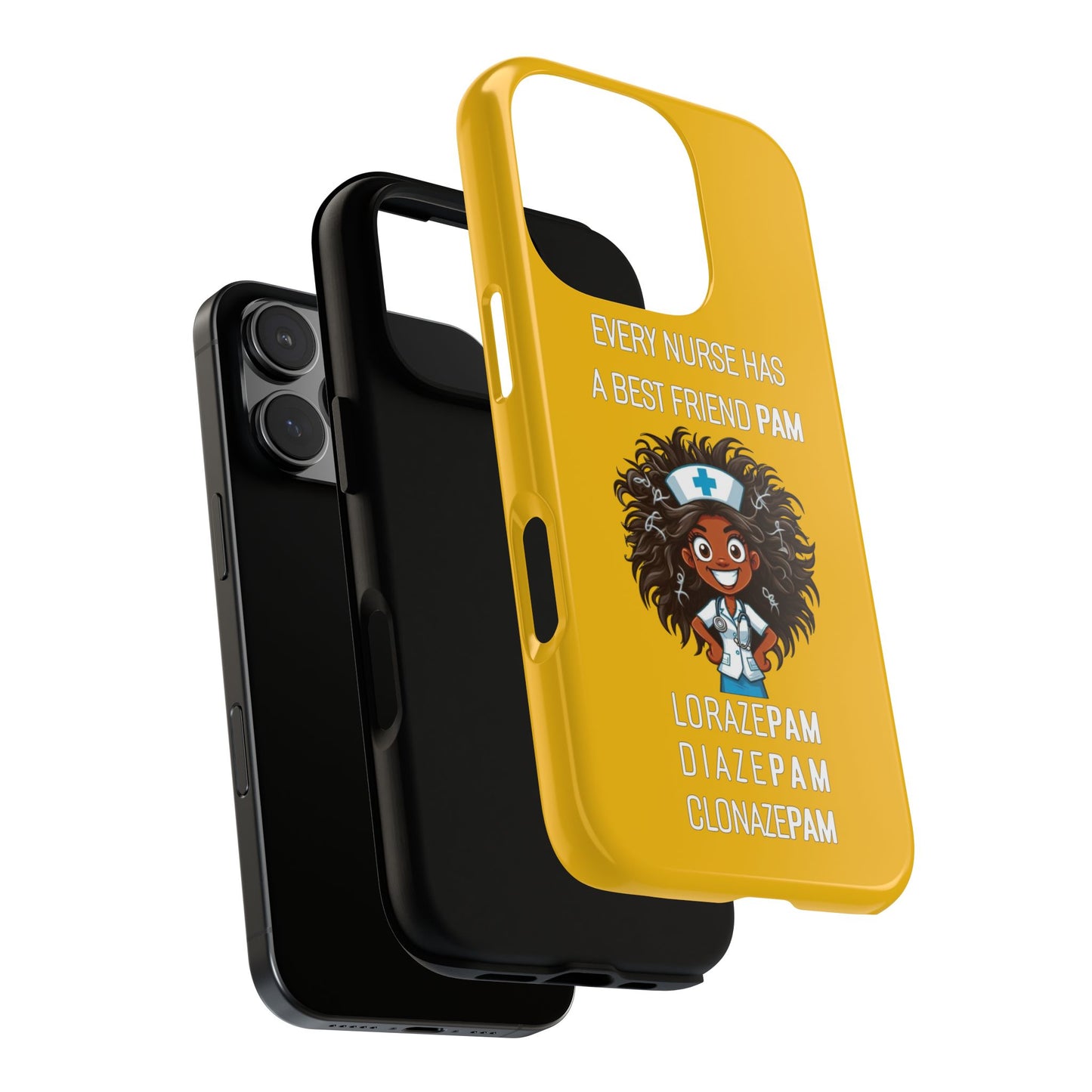 Nurse iPhone Tough Case - Every Nurse Has a Friend Named PAM Design (2) - Yellow