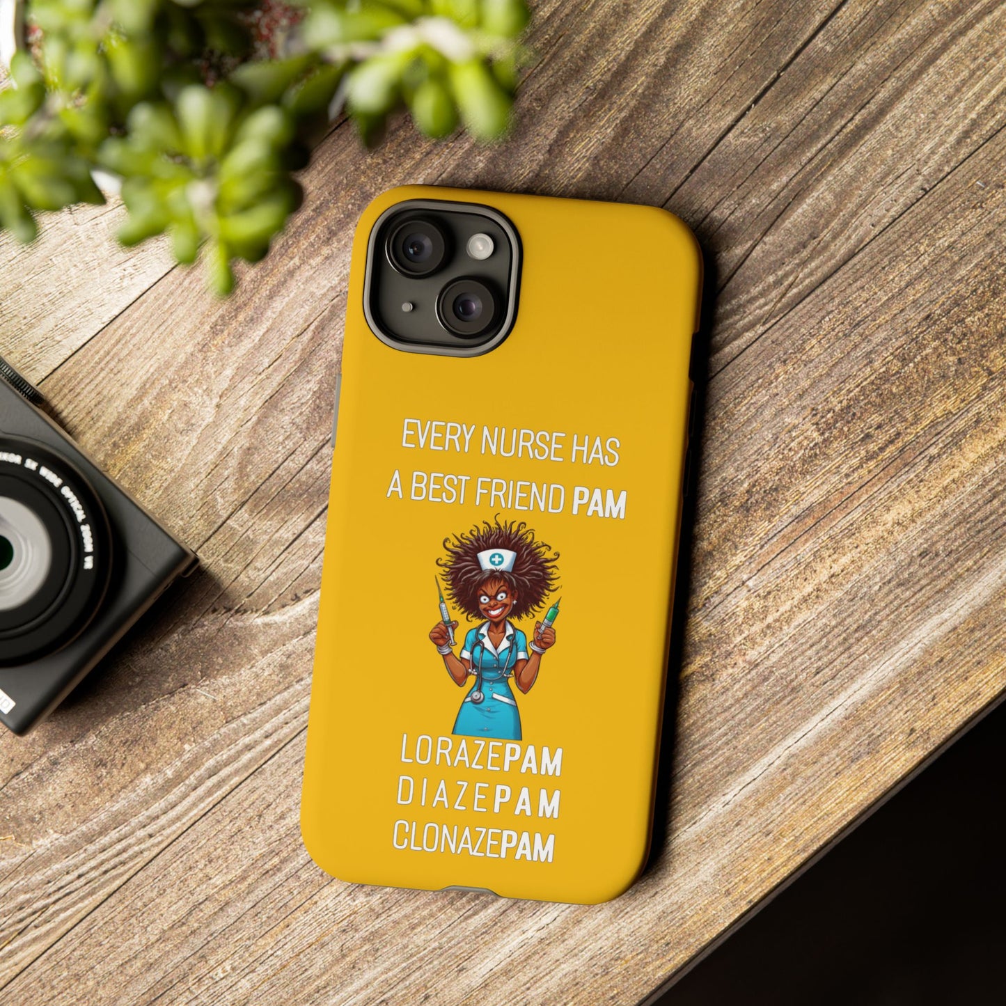 Nurse iPhone Tough Case - Every Nurse Has a Friend Named PAM Design (3) - Yellow