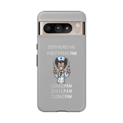 Nurse Google Pixel Tough Case - Every Nurse Has a Friend Named PAM Design (5) - Light Grey